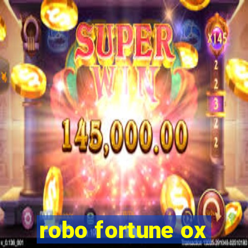 robo fortune ox